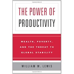 The Power of Productivity: Wealth, Poverty, and the Threat to Global Stability