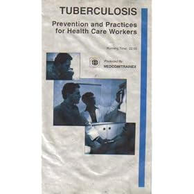 Tuberculosis: Prevention and Practices for Healthcare Workers