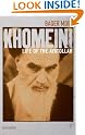 Khomeini: Life of...