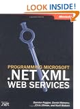 Programming Microsoft® .NET XML Web Services (Pro-Developer)