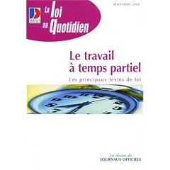 Le travail � temps partiel : les principaux textes de loi