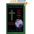 Is it too late?: A theology of ecology by John B Cobb