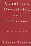 Cognition, Creativity, and Behavior: Selected Essays