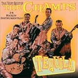 Tequila: The Very Best of the Champs