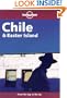 Lonely Planet Chile & Easter Island (Lonely Planet Chile and Easter Island)