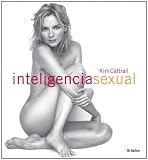 Inteligencia sexual / Sexsual Intelligence (Spanish Edition)