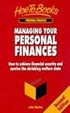 Managing your personal finances : how to achieve financial security and survive the shrinking welfare state