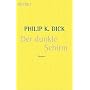 Der dunkle Schirm von Philip K. Dick