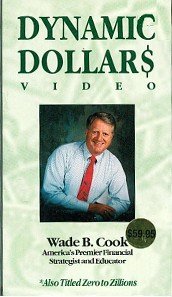Wade B. Cook, Financial Strategist: Dynamic Dollars (Zero to Zillions)