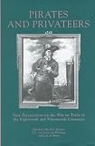 Pirates and Privateers: New Perspectives on the War on Trade in the Eighteenth and Nineteenth Centuries (Exeter Maritime Studies)