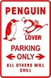 PENGUIN LOVER PARKING sign * street bird