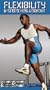 Flexibility & Stretching Workout [VHS]