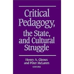 Critical Pedagogy, the State, and Cultural Struggle (S U N Y Series, Teacher Empowerment and School Reform)