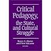 Critical Pedagogy, the State, and Cultural Struggle (S U N Y Series, Teacher Empowerment and School Reform)