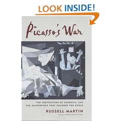 Picasso's War: The Destruction of Guernica and Picasso's Masterpiece