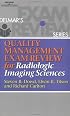 Quality Management Exam Review for Radiologic Imaging Sciences (Quality Management Review)