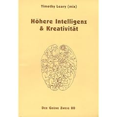 H�here Intelligenz und Kreativit�t: Protokolle eines wissenschaftlichen Colloquiums am 11. Juli 1981 an der University of California