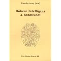 H�here Intelligenz und Kreativit�t: Protokolle eines wissenschaftlichen Colloquiums am 11. Juli 1981 an der University of California