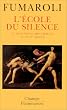 L'ecole du silence. le sentiment des images au XVIi�me siecle