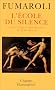 L'ecole du silence. le sentiment des images au XVIi�me siecle