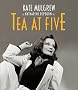 Tea at Five Tea at Five