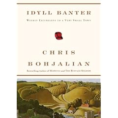 Idyll Banter: Weekly Excursions to a Very Small Town