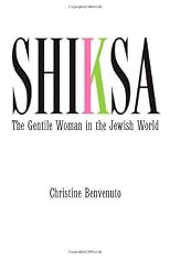 Shiksa: The Gentile Woman in the Jewish World
