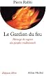 Le Gardien du Feu : Message de sagesse des peuples traditionnels