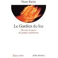 Le Gardien du Feu : Message de sagesse des peuples traditionnels