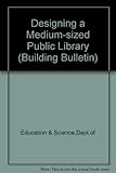 Designing a medium-sized public library