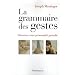 La grammaire des gestes