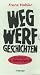  : Wegwerfgeschichten: Special Guest: s Totem&uuml;gerli