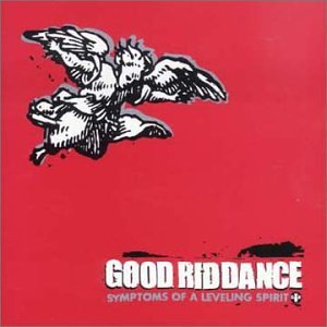 Good Riddance Biography, lyrics, albums, videos, discography