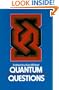 Quantum Questions: Mystical Writings of The World's Great Physicists