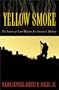 Yellow Smoke: The Future of Land Warfare for America's Military (Role Of American Military)