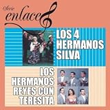 Serie Enlace: Los Hermanos Reyes Con Teresita/Los 4 Hermanos Silva