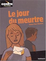 Le jour du meurtre, Hubert Ben Kemoun