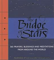 Bridge of Stars: 365 Prayers, Blessings and Meditations from Around the World