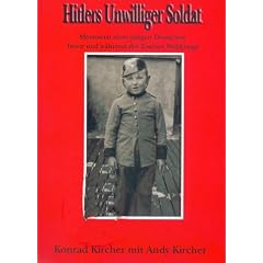 Hitlers unwilliger Soldat: Memoiren eines jungen Deutschen bevor und w�hrend des Zweiten Weltkriegs