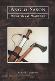 ANGLO-SAXON WEAPONS AND WARFARE