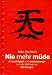 Nie mehr müde: Mit Leichtigkeit mehr Lebensenergie nach der Methode von Zhi Chang Li