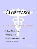 Clobetasol: A Medical Dictionary, Bibliography, And Annotated Research Guide To Internet References