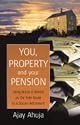 You, Property and Your Pension: Using Bricks and Mortar as the Safe Route to a Secure Retirement