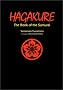 Hagakure: The Book of the Samurai Hagakure: The Book of the Samurai