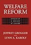 Welfare Reform : Effects of a Decade of Change Welfare Reform : Effects of a Decade of Change