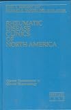 Rheumatic Disease Clinics of North America, Current Controversies in Clinical Rheumatology (Volume 19, Number 1)