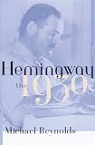 Hemingway : The 1930s