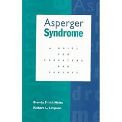 Asperger Syndrome: A Guide for Educators and Parents