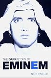 The Dark Story of Eminem