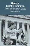Brown v. Board of Education: A Brief History with Documents (The Bedford Series in History and Culture)